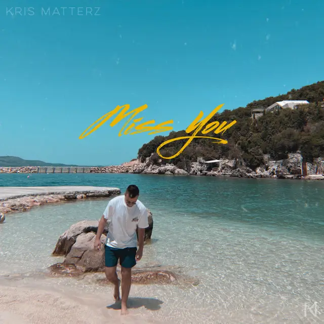 Kris Matterz - Miss You Song Cover